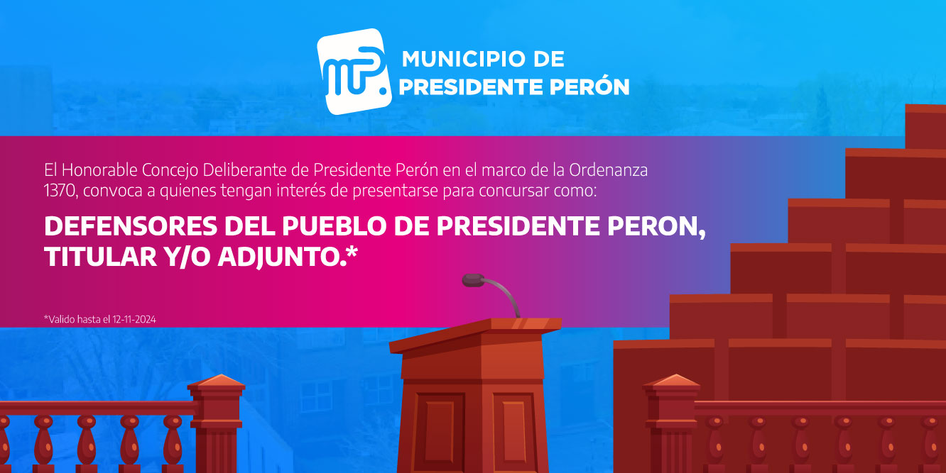 Convocatoria Ordenanza 1370 DEFENSORES DEL PUEBLO DE PRESIDENTE PERON, TITULAR Y/O ADJUNTO.